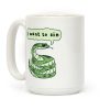 I Want To Sin Ominous Snake Coffee Mug I Want To Sin Ominous Snake Coffee Mug