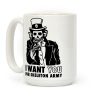 I Want You to Join Skeleton Army Coffee Mug I Want You to Join Skeleton Army Coffee Mug