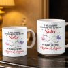 I Will Always Choose You To Be My Sister - Personalized Custom Coffee Mug - SIS008_MG I Will Always Choose You To Be My Sister - Personalized Custom Coffee Mug - SIS008_MG