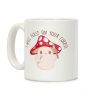 I Will Feast On Your Corpse Mushroom Coffee Mug I Will Feast On Your Corpse Mushroom Coffee Mug