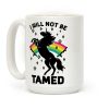 I Will Not Be Tamed Coffee Mug I Will Not Be Tamed Coffee Mug