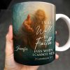 I Will Walk By Faith Even When I Cannot See, Hand Pointing And Religious Figure - Personalized Custom Coffee Mug - FTH053_MG I Will Walk By Faith Even When I Cannot See, Hand Pointing And Religious Figure - Personalized Custom Coffee Mug - FTH053_MG