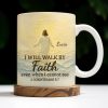 I Will Walk By Faith Even When I Cannot See, Ocean And Sunlight - Personalized Custom Coffee Mug - FTH052_MG I Will Walk By Faith Even When I Cannot See, Ocean And Sunlight - Personalized Custom Coffee Mug - FTH052_MG