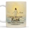 I Will Walk By Faith Even When I Cannot See, Ocean And Sunlight - Personalized Custom Coffee Mug - FTH052_MG I Will Walk By Faith Even When I Cannot See, Ocean And Sunlight - Personalized Custom Coffee Mug - FTH052_MG