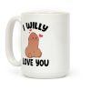 I Willy Love You Coffee Mug I Willy Love You Coffee Mug