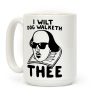 I Wilt Dog Walketh Thee Shakespeare Parody Coffee Mug I Wilt Dog Walketh Thee Shakespeare Parody Coffee Mug