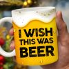 I Wish This Was Beer Mug Design - Personalized Custom Coffee Mug - BST122_MG I Wish This Was Beer Mug Design - Personalized Custom Coffee Mug - BST122_MG