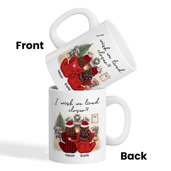 I Wish We Lived Closer Back View Pajamas Besties Personalized Mug, Christmas Gift For Besties, Best Friends I Wish We Lived Closer Back View Pajamas Besties Personalized Mug, Christmas Gift For Besties, Best Friends