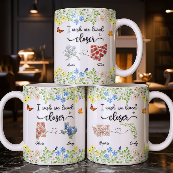 I Wish We Lived Closer Featuring Flowers and Butterfly - Personalized Custom Coffee Mug - BST539_MG I Wish We Lived Closer Featuring Flowers and Butterfly - Personalized Custom Coffee Mug - BST539_MG