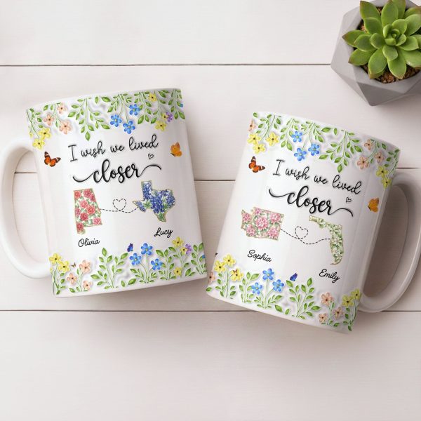 I Wish We Lived Closer Featuring Flowers and Butterfly - Personalized Custom Coffee Mug - BST539_MG I Wish We Lived Closer Featuring Flowers and Butterfly - Personalized Custom Coffee Mug - BST539_MG