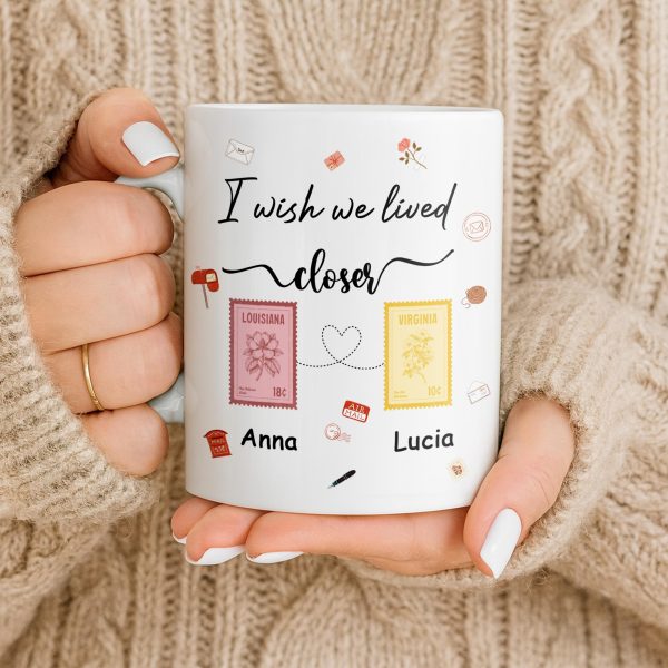 I Wish We Lived Closer With Post Stamp Design - Personalized Custom Coffee Mug - BST542_MG I Wish We Lived Closer With Post Stamp Design - Personalized Custom Coffee Mug - BST542_MG