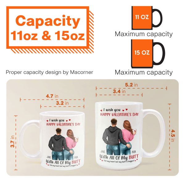 I Wish You Happy Valentine's Day With All Of My Butt - Personalized Mug I Wish You Happy Valentine's Day With All Of My Butt - Personalized Mug