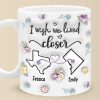 I Wish You Lived Next Door - Bestie Personalized Custom 3D Inflated Effect Printed Mug - Christmas Gift For Best Friends, BFF, Sisters I Wish You Lived Next Door - Bestie Personalized Custom 3D Inflated Effect Printed Mug - Christmas Gift For Best Friends, BFF, Sisters