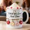I Wish You Lived Next Door - Personalized White Mug - Gift For Besties, Friend HH01 I Wish You Lived Next Door - Personalized White Mug - Gift For Besties, Friend HH01