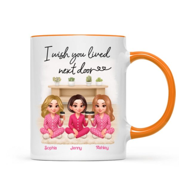 I Wish You Lived Next Door Best Friends - Personalized Mug - Christmas Gift for Besties I Wish You Lived Next Door Best Friends - Personalized Mug - Christmas Gift for Besties