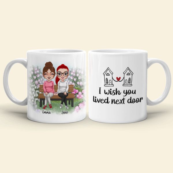 I Wish You Lived Next Door Personalized Besties Coffee Mug Gift For Friend I Wish You Lived Next Door Personalized Besties Coffee Mug Gift For Friend