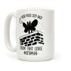 I Wish You'd Step Back From That Ledge Mothman Coffee Mug I Wish You'd Step Back From That Ledge Mothman Coffee Mug