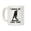 I Woke Up Like This Zombie Coffee Mug I Woke Up Like This Zombie Coffee Mug