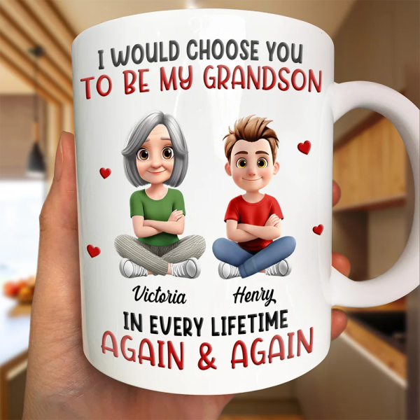I Would Choose You To Be My Son Daughter In Every Lifetime - Personalized Mug I Would Choose You To Be My Son Daughter In Every Lifetime - Personalized Mug
