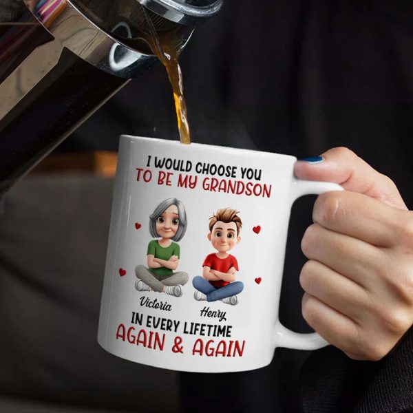 I Would Choose You To Be My Son Daughter In Every Lifetime - Personalized Mug I Would Choose You To Be My Son Daughter In Every Lifetime - Personalized Mug