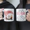 I Would Fight A Bear For You - Personalized Mug - Birthday, Loving Gift For Friends, Sistas, Sister, Besties, Best Friends, Soul Sisters I Would Fight A Bear For You - Personalized Mug - Birthday, Loving Gift For Friends, Sistas, Sister, Besties, Best Friends, Soul Sisters