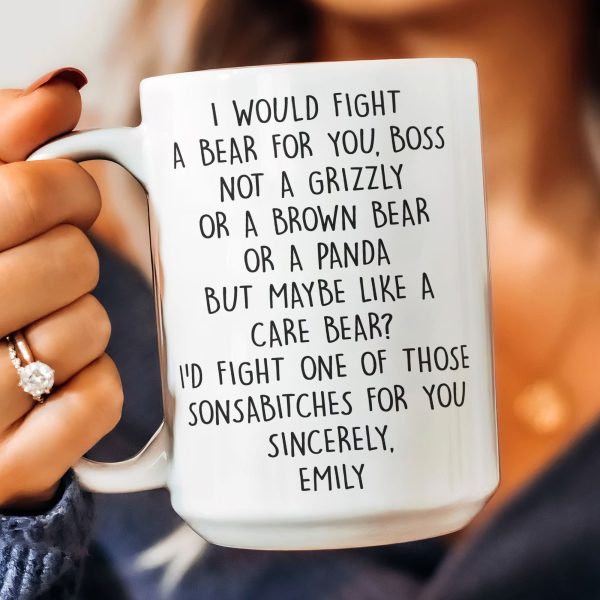 I Would Fight A Bear For You, Boss - Funny Mug For Bosses - Personalized Mug I Would Fight A Bear For You, Boss - Funny Mug For Bosses - Personalized Mug