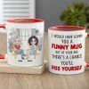 I Would Have Given You A Funny Mug- Gift For Mother-Personalized Coffee Mug-Mother's Day Coffee Mug I Would Have Given You A Funny Mug- Gift For Mother-Personalized Coffee Mug-Mother's Day Coffee Mug