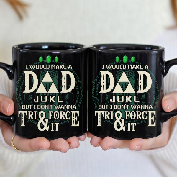 I Would Make A Dad Joke Mug 01huhn080623 I Would Make A Dad Joke Mug 01huhn080623