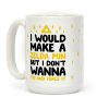 I Would Make A Zelda Pun But I Don't Wanna Tri And Force It Coffee Mug I Would Make A Zelda Pun But I Don't Wanna Tri And Force It Coffee Mug