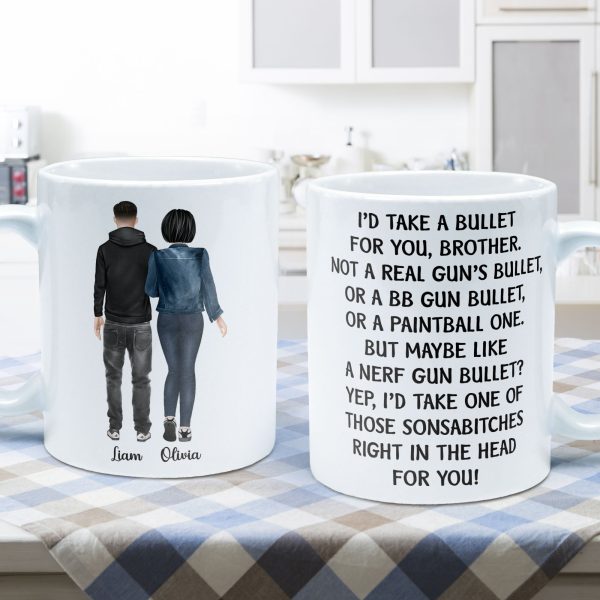 I Would Take A Bullet For You - Personalized Mug I Would Take A Bullet For You - Personalized Mug