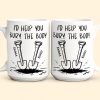 I'd Help You Bury The Body - Personalized Mug I'd Help You Bury The Body - Personalized Mug