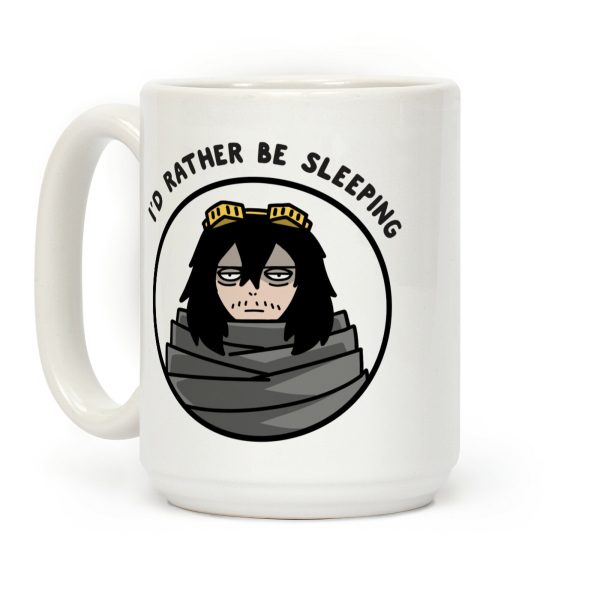 I'd Rather Be Sleeping - Eraserhead (Shota Aizawa) Coffee Mug I'd Rather Be Sleeping - Eraserhead (Shota Aizawa) Coffee Mug