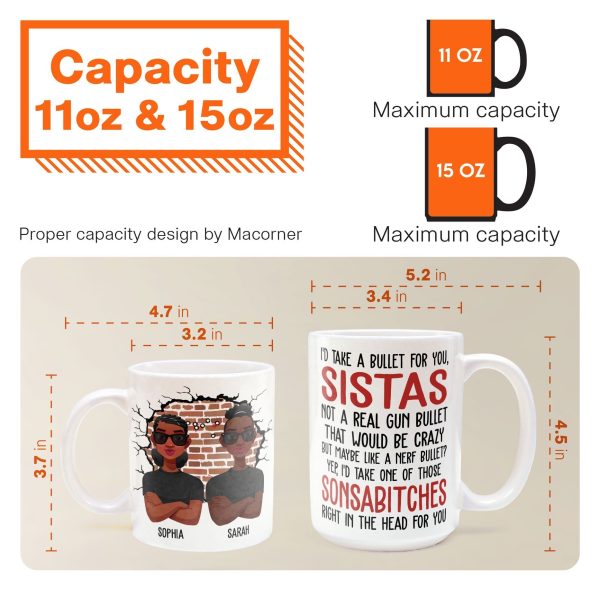 I'd Take A Bullet For You, Sistas - Personalized Mug I'd Take A Bullet For You, Sistas - Personalized Mug