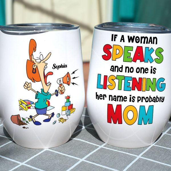 If A Woman Speaks & No One Is Listening Her, Personalized Mug, Mother's Day Gift, Gift For Mom, Funny Mom Mug If A Woman Speaks & No One Is Listening Her, Personalized Mug, Mother's Day Gift, Gift For Mom, Funny Mom Mug