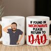 If Found In Microwave Please Return To Dad, Personalized Mug, Gift For Dad, Funny Custom Image Dad Mug If Found In Microwave Please Return To Dad, Personalized Mug, Gift For Dad, Funny Custom Image Dad Mug