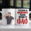 If Found In Microwave Please Return To Dad, Personalized Mug, Gift For Dad, Funny Custom Image Dad Mug If Found In Microwave Please Return To Dad, Personalized Mug, Gift For Dad, Funny Custom Image Dad Mug
