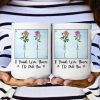 If Friends Were Flowers I'd Pick You - New Version - Personalized Mug If Friends Were Flowers I'd Pick You - New Version - Personalized Mug