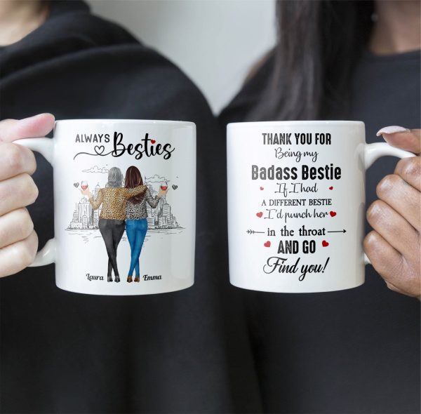 If I Had A Different Bestie I'd Punch Her In The Throat - Personalized Mug If I Had A Different Bestie I'd Punch Her In The Throat - Personalized Mug