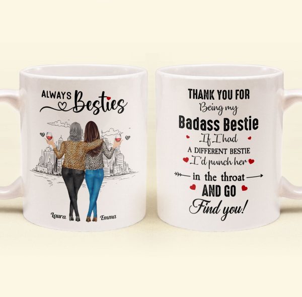 If I Had A Different Bestie I'd Punch Her In The Throat - Personalized Mug If I Had A Different Bestie I'd Punch Her In The Throat - Personalized Mug