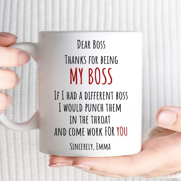 If I Had A Different Boss I Would Punch Them In The Throat - Personalized Mug If I Had A Different Boss I Would Punch Them In The Throat - Personalized Mug