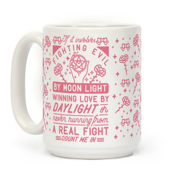 If It Involves Fighting Evil By Moon Light Coffee Mug