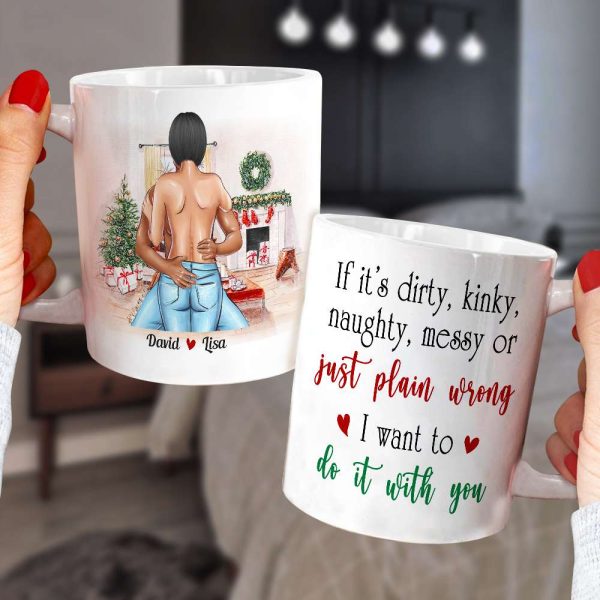 If It's Dirty Kinky Naughty Couple Personalized Mug If It's Dirty Kinky Naughty Couple Personalized Mug