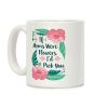 If Moms Were Flowers I'd Pick You Coffee Mug If Moms Were Flowers I'd Pick You Coffee Mug