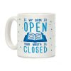 If My Books Is Open Your Mouth Is Closed Coffee Mug If My Books Is Open Your Mouth Is Closed Coffee Mug