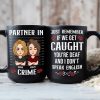 If We Get Caught You're Deaf And I Don't Speak English - Personalized Mug If We Get Caught You're Deaf And I Don't Speak English - Personalized Mug