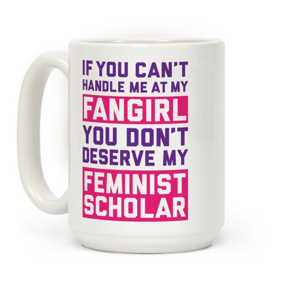 If You Can't Handle Me At My Fangirl Coffee Mug If You Can't Handle Me At My Fangirl Coffee Mug