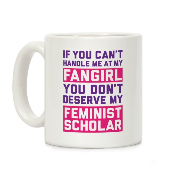If You Can't Handle Me At My Fangirl Coffee Mug If You Can't Handle Me At My Fangirl Coffee Mug