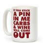 If You Stick a Pin In Me Coffee Mug If You Stick a Pin In Me Coffee Mug