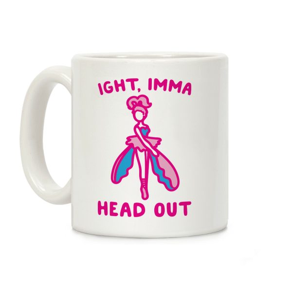 Ight Imma Head Out Skydancer Parody Coffee Mug