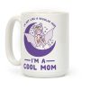 I'm a Cool Mom Neo Queen Serenity Coffee Mug I'm a Cool Mom Neo Queen Serenity Coffee Mug